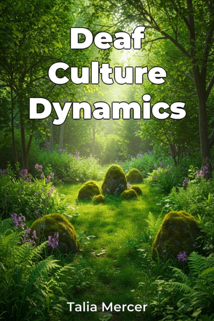 Deaf Culture Dynamics