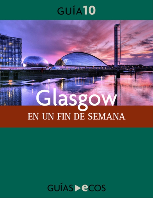 Glasgow. En un fin de semana