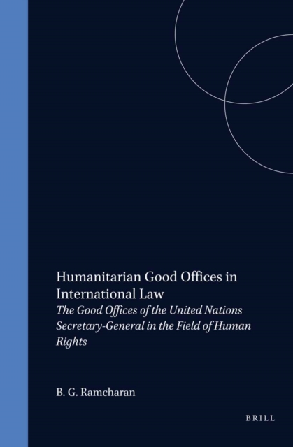 Humanitarian Good Offices in International Law