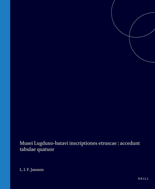 Musei Lugduno-batavi inscriptiones etruscae