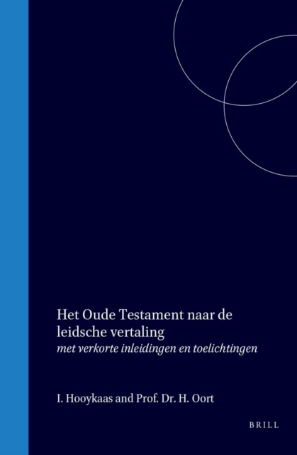 Het Oude Testament naar de leidsche vertaling