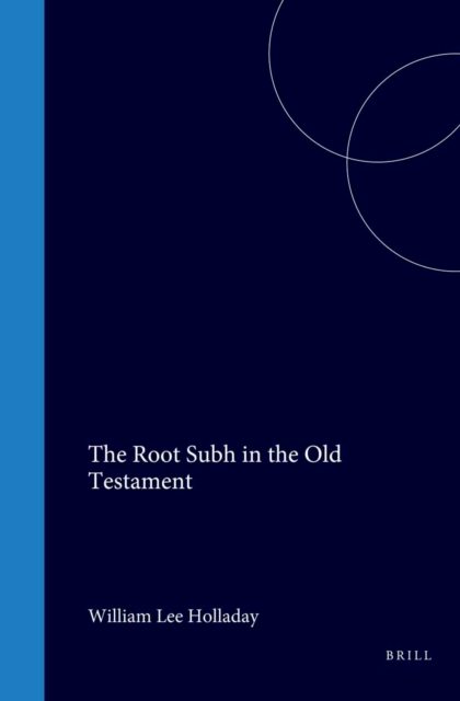 Root Subh in the Old Testament with particular reference to its usages in covenantal contexts