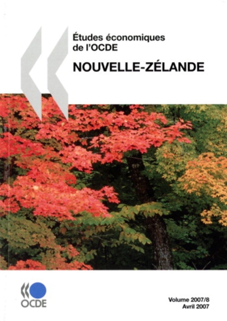 Etudes economiques de l'OCDE : Nouvelle-Zelande 2007