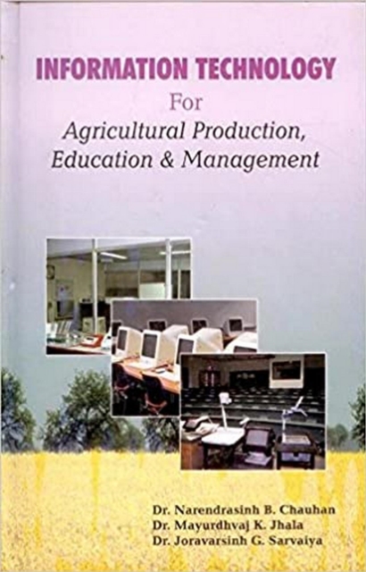 Information Technology for Agricultural Production/ Education and Management