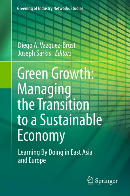 Green Growth: Managing the Transition to a Sustainable Economy