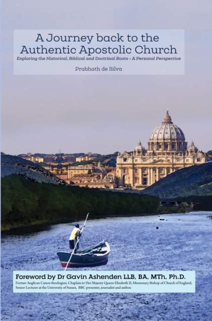 Journey Back to the Authentic Apostolic Church