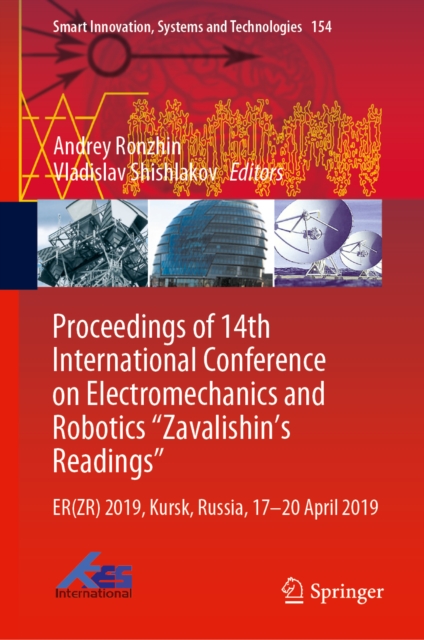Proceedings of 14th International Conference on Electromechanics and Robotics "e;Zavalishin's Readings"e;
