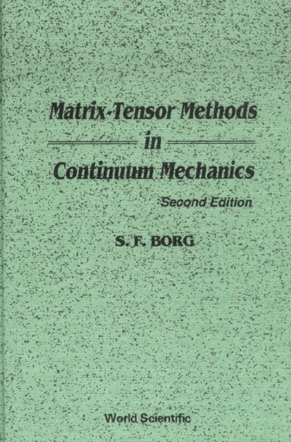 Matrix-tensor Methods In Continuum Mechanics (Revised 2nd Printing)