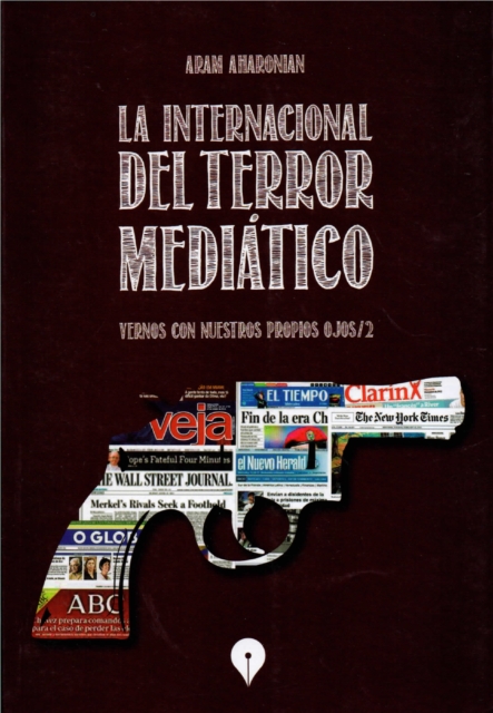 La Internacional del terror mediatico