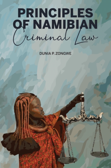 Zongwe: Principles of Namibian Criminal Law