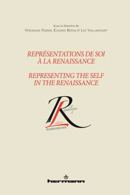 Représentations de soi à la Renaissance / Representing the Self in the Renaissance