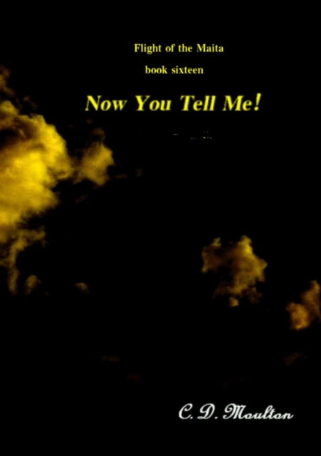 Now You Tell Me!