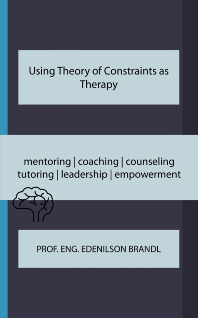 Using Theory of Constraints as Therapy