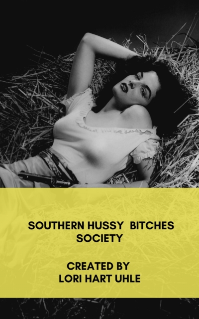 Southern Hussy Bitches Society
