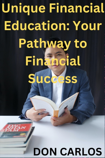 Unique Financial Education: Your Pathway to Financial Success,&quote;