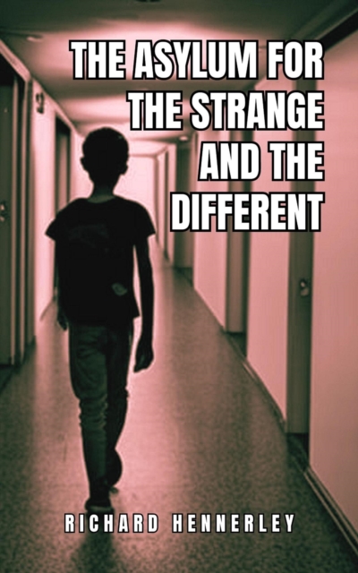 Asylum for The Strange and The Different