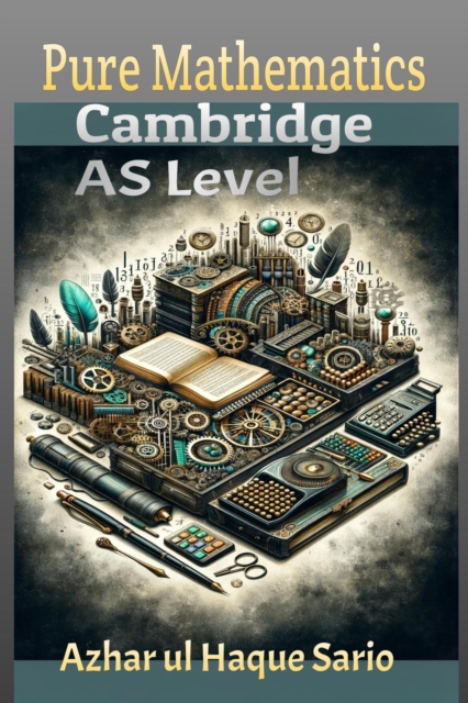 Cambridge Pure Mathematics: AS Level