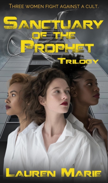 Sanctuary of the Prophet Trilogy