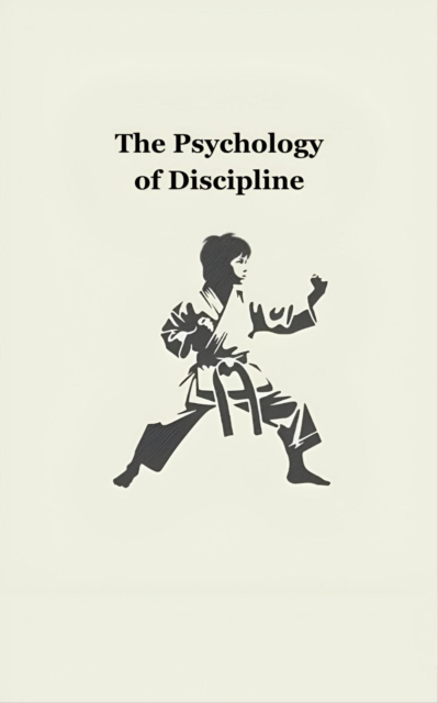Psychology of Discipline