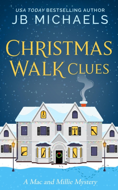 Christmas Walk Clues: A Mac and Millie Mystery