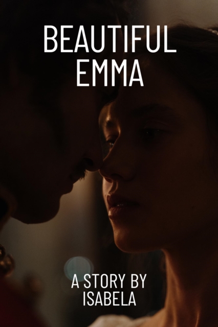 Beautiful Emma (A Short Spicy Read)