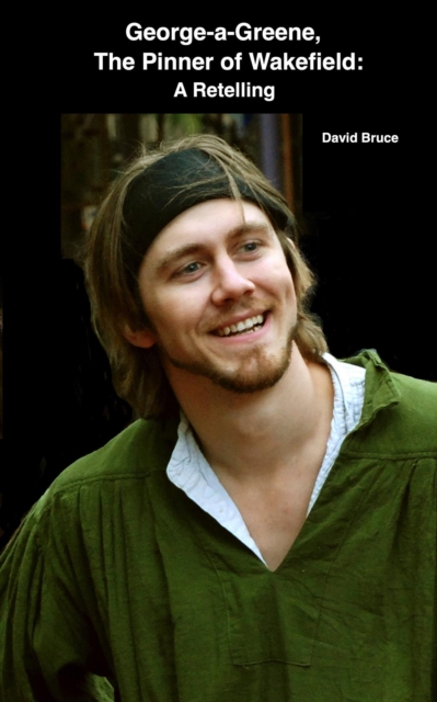 George-A-Greene, The Pinner of Wakefield: A Retelling