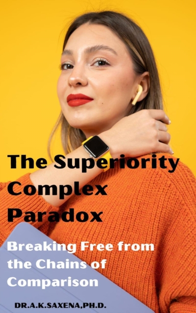 Superiority Complex Paradox