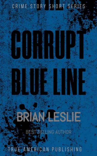 Corrupt Blue Line