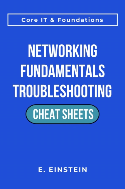 Networking Fundamentals Troubleshooting Cheat Sheets