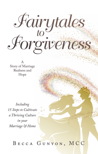 Fairytales to Forgiveness