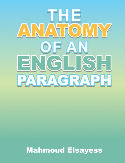 Anatomy of an English Paragraph