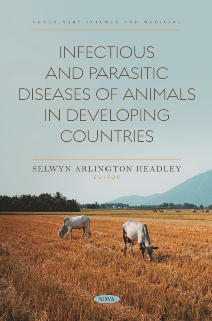 Infectious and Parasitic Diseases of Animals in Developing Countries