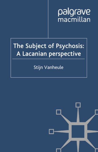 Subject of Psychosis: A Lacanian Perspective