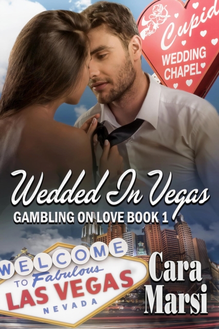 Wedded in Vegas (Gambling on Love Book 1)