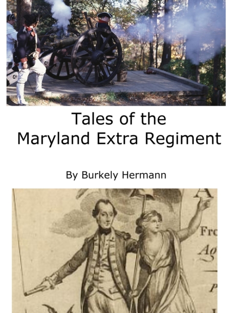 Tales of the Maryland Extra Regiment