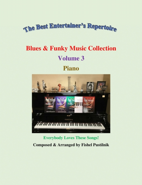&quote;Blues & Funky Music Collection&quote; for Piano-Volume 3