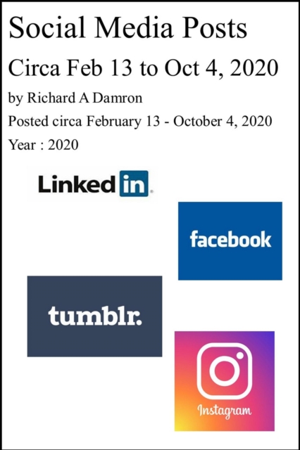 Social Media Posts: Circa February 13, 2020 to October 4, 2020