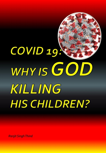 Covid-19: Why Is God Killing His Children?