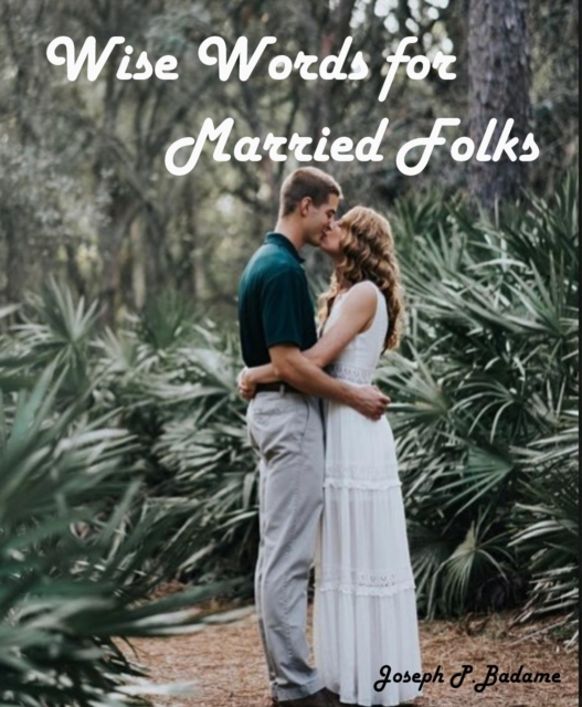 Wise Words for Married Folks