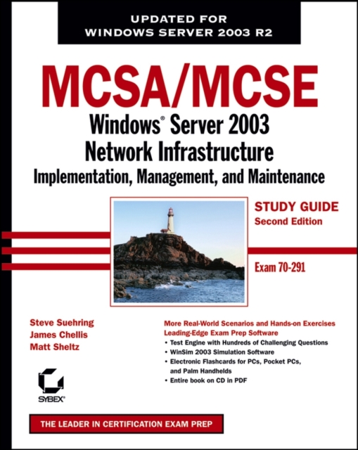 MCSA / MCSE: Windows Server 2003 Network Infrastructure Implementation, Management, and Maintenance Study Guide