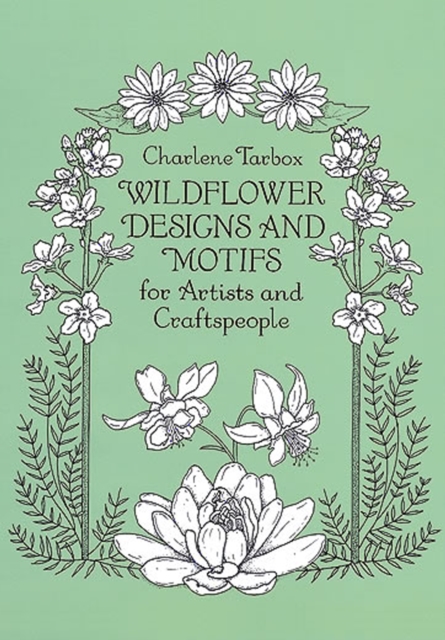 Wildflower Designs and Motifs for Artists and Craftspeople
