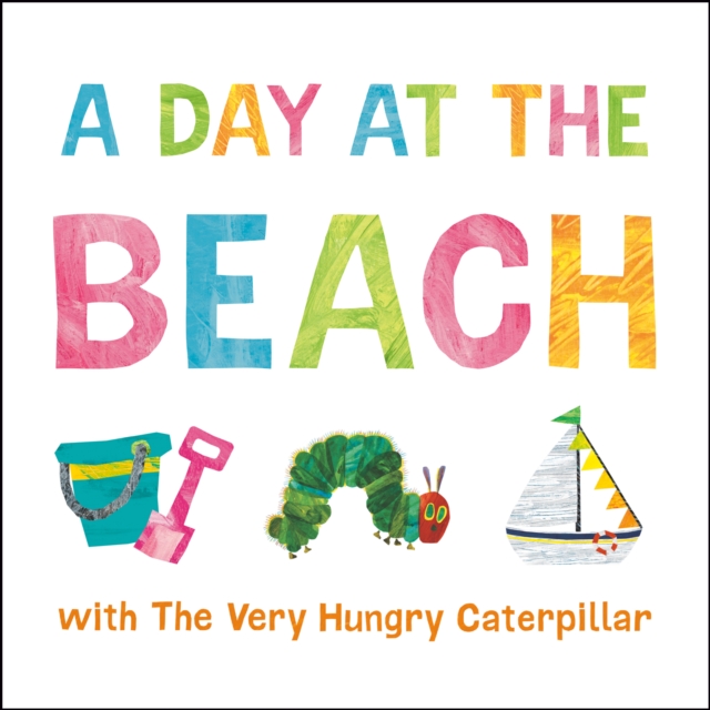 Day at the Beach with The Very Hungry Caterpillar