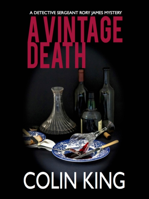 A Vintage Death : A Detective Sergeant Rory James Mystery