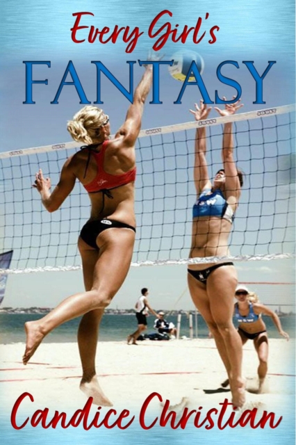 Every Girl's Fantasy