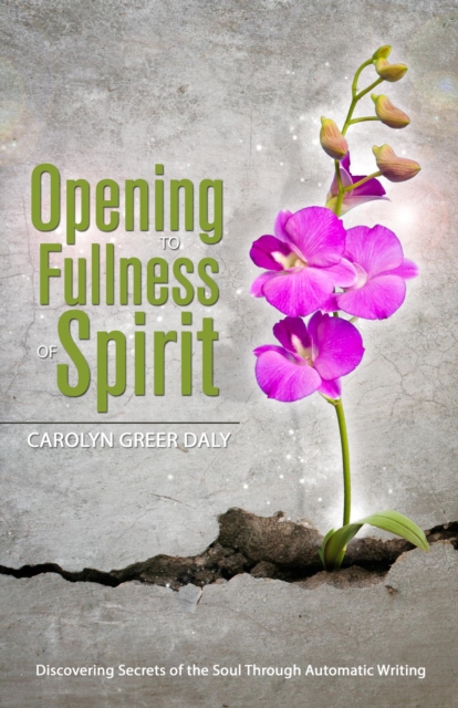 Opening to Fullness of Spirit