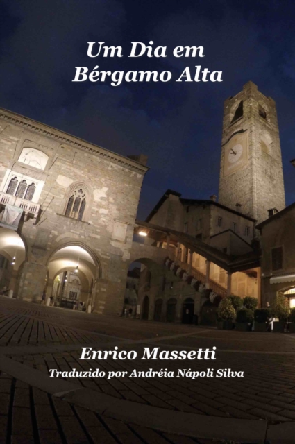 Um Dia Em Bergamo Alta