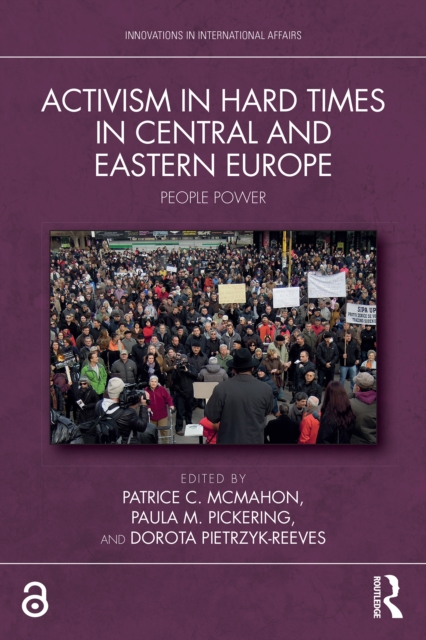 Activism in Hard Times in Central and Eastern Europe