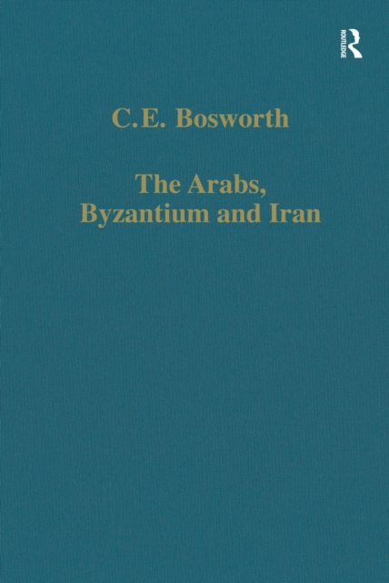 Arabs, Byzantium and Iran