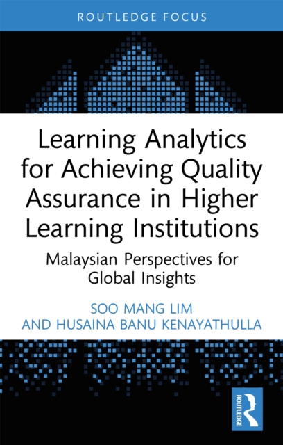 Learning Analytics for Achieving Quality Assurance in Higher Learning Institutions