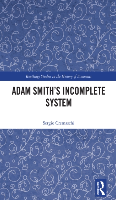 Adam Smith's Incomplete System